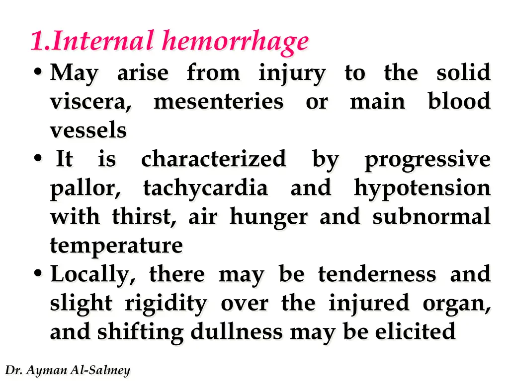 1 internal hemorrhage may arise from injury