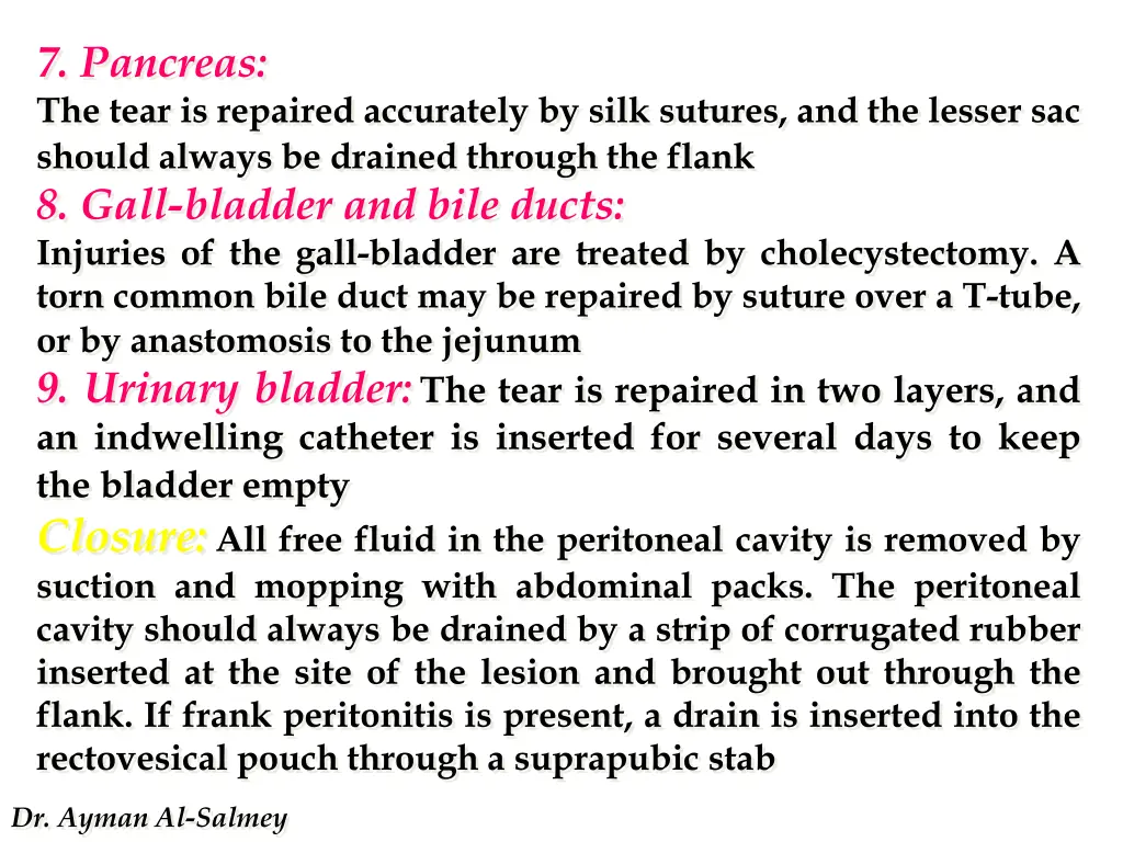 7 pancreas the tear is repaired accurately
