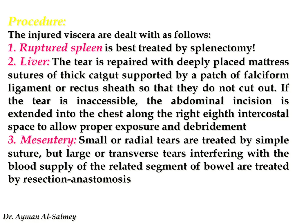 procedure the injured viscera are dealt with
