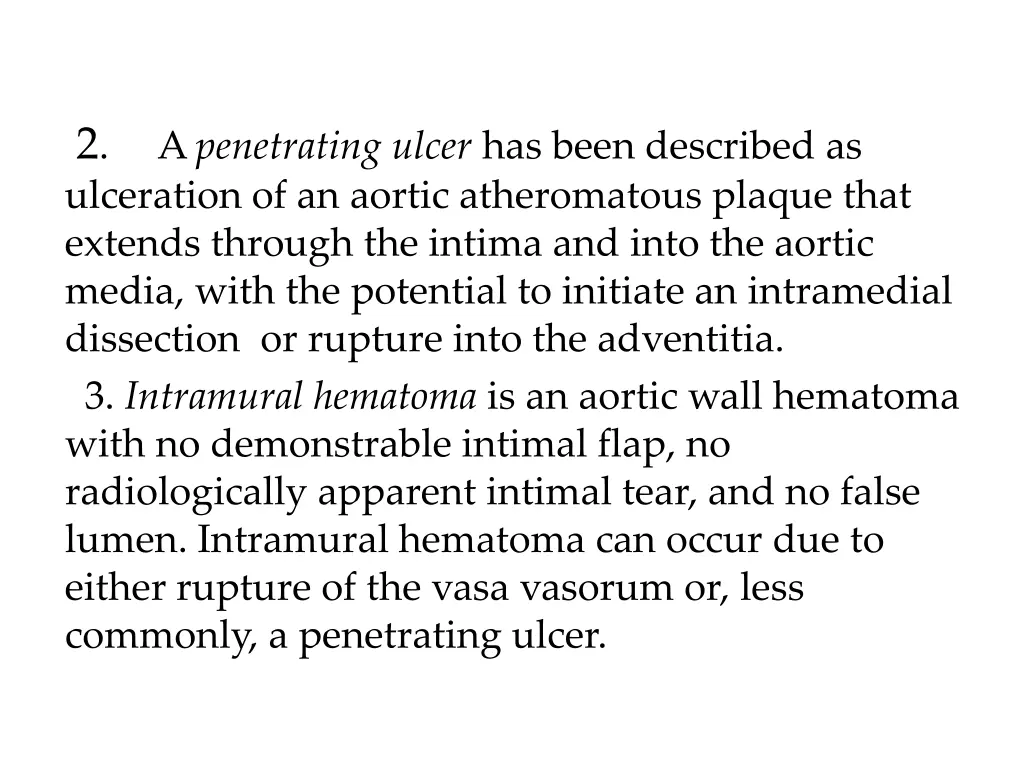 2 a penetrating ulcer has been described