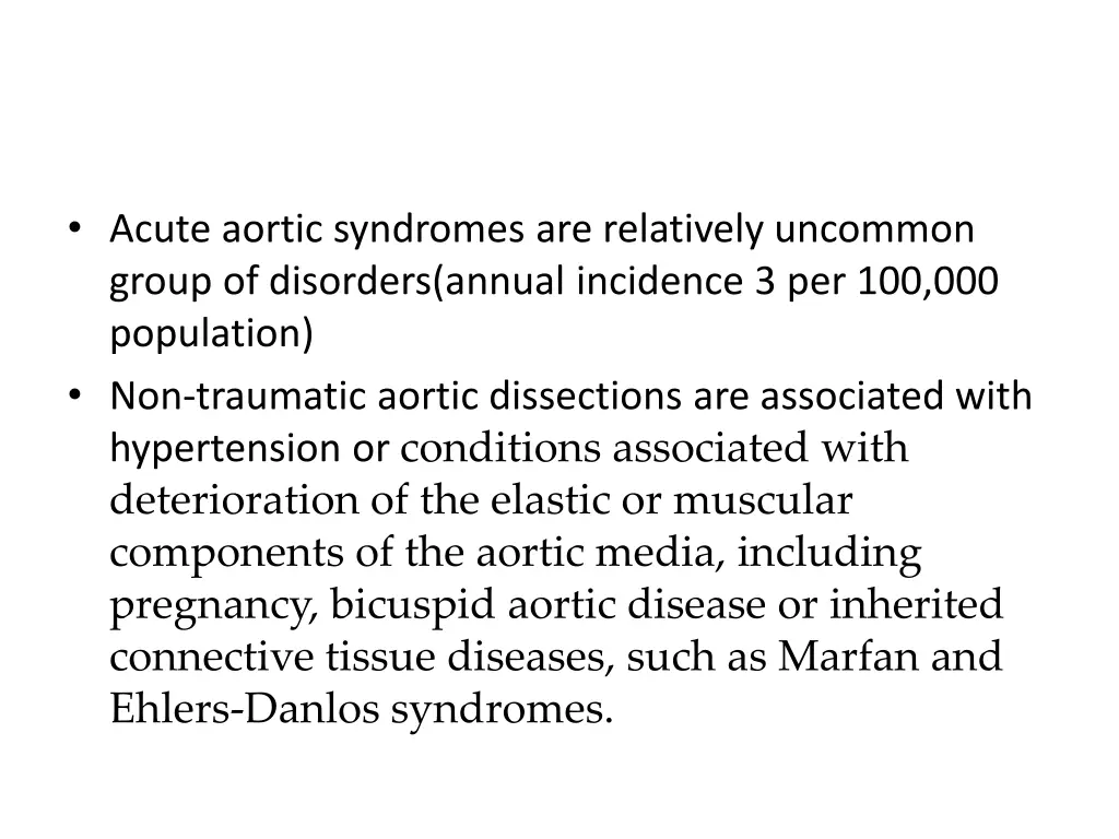 acute aortic syndromes are relatively uncommon