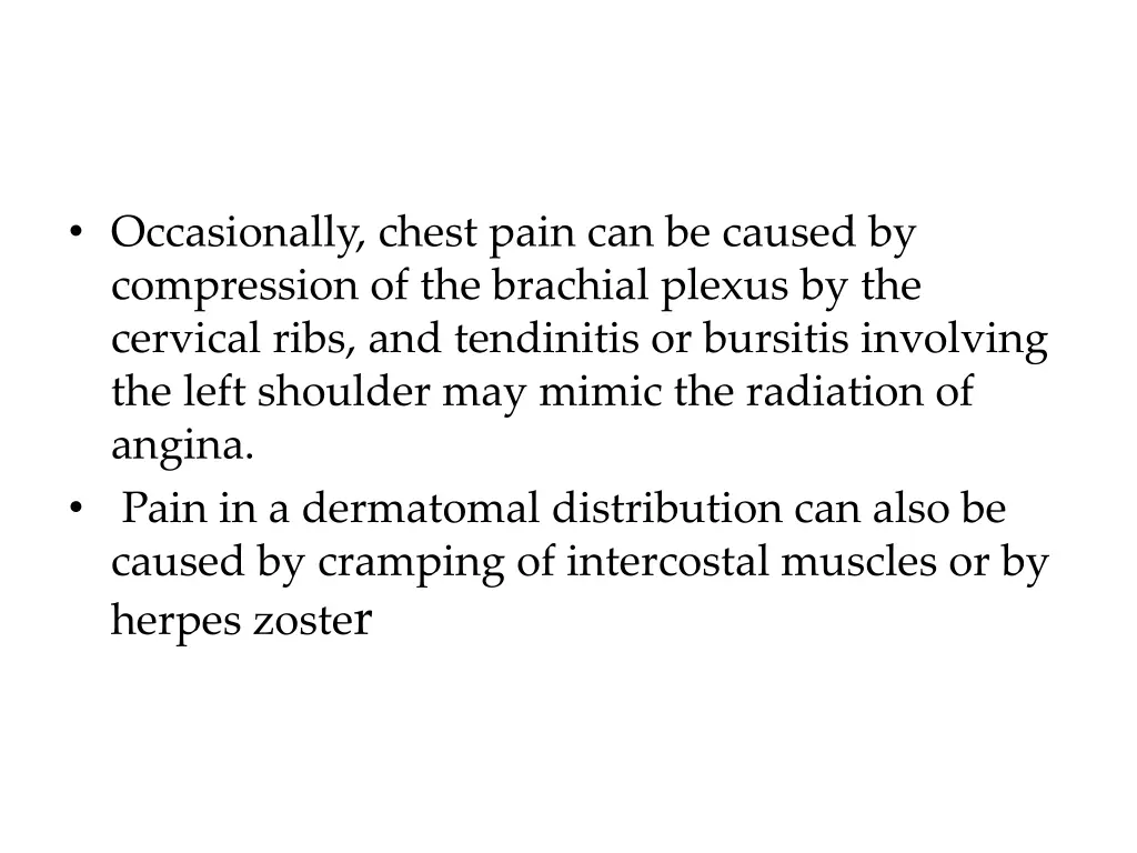 occasionally chest pain can be caused