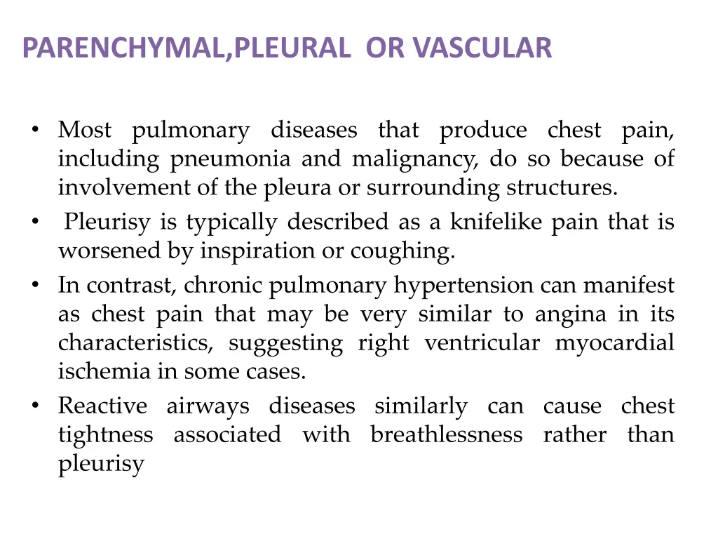 parenchymal pleural or vascular