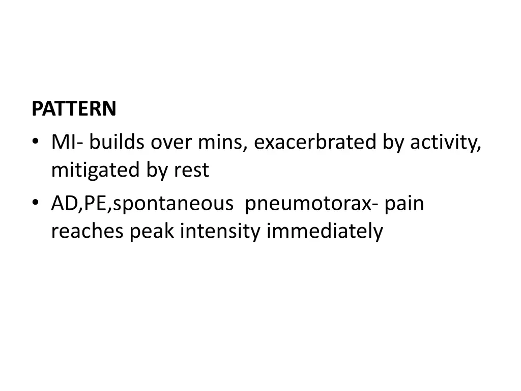 pattern mi builds over mins exacerbrated