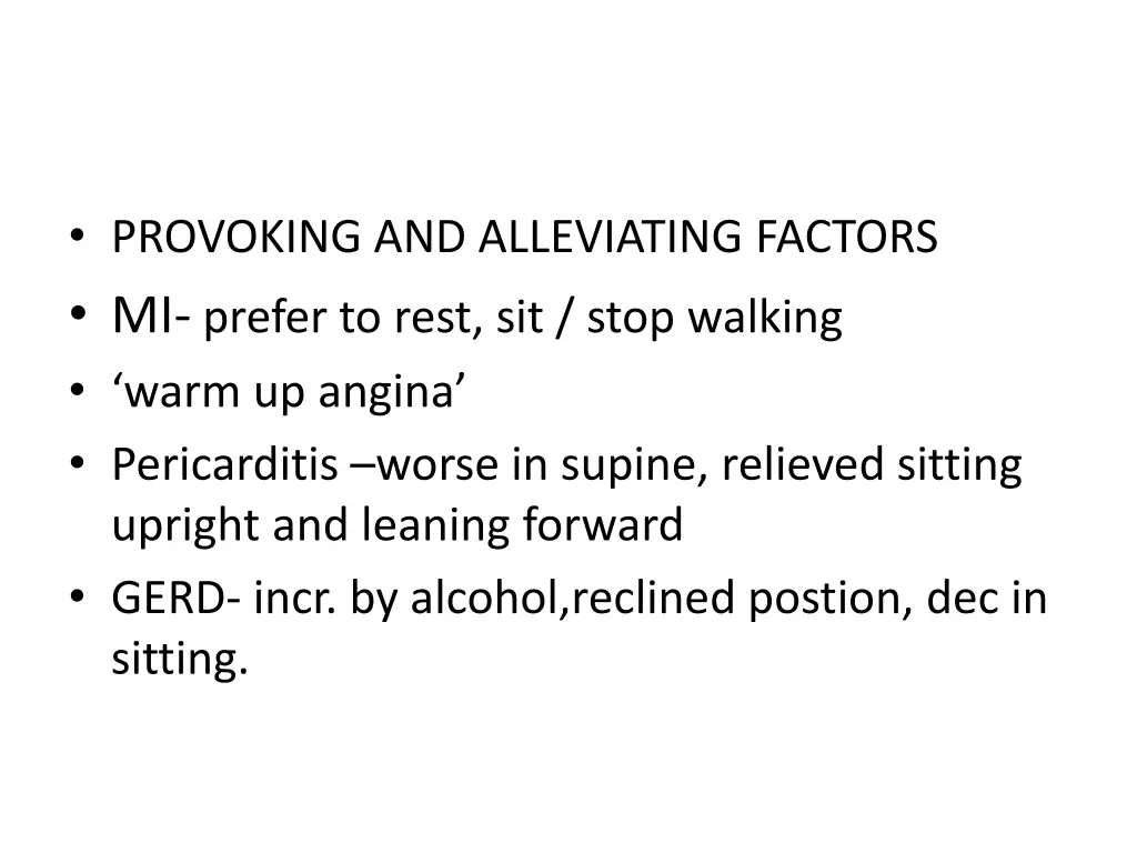 provoking and alleviating factors mi prefer