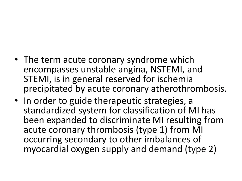 the term acute coronary syndrome which