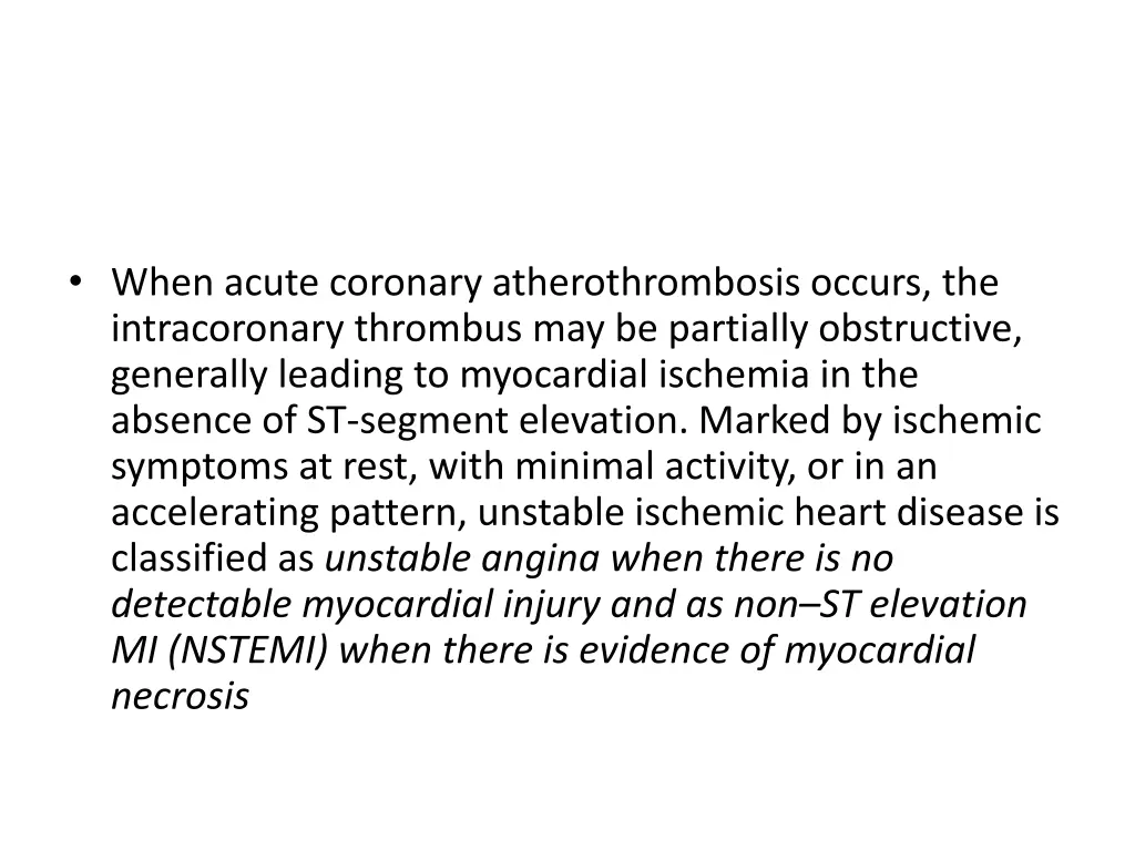 when acute coronary atherothrombosis occurs