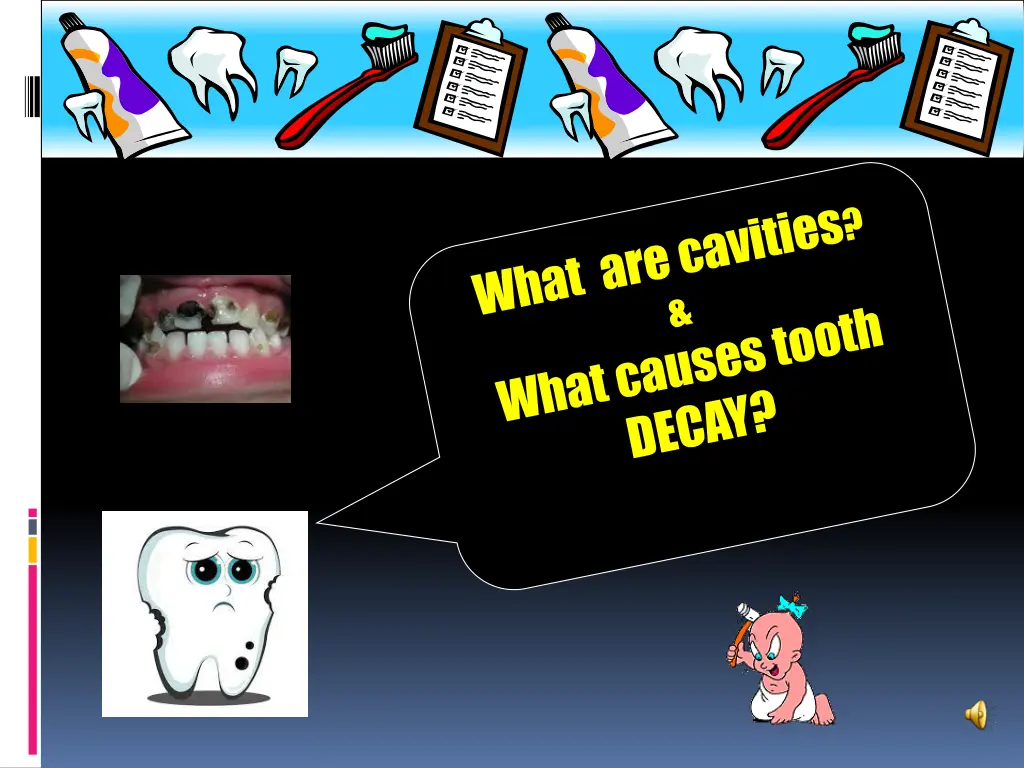 what are cavities and what causes them