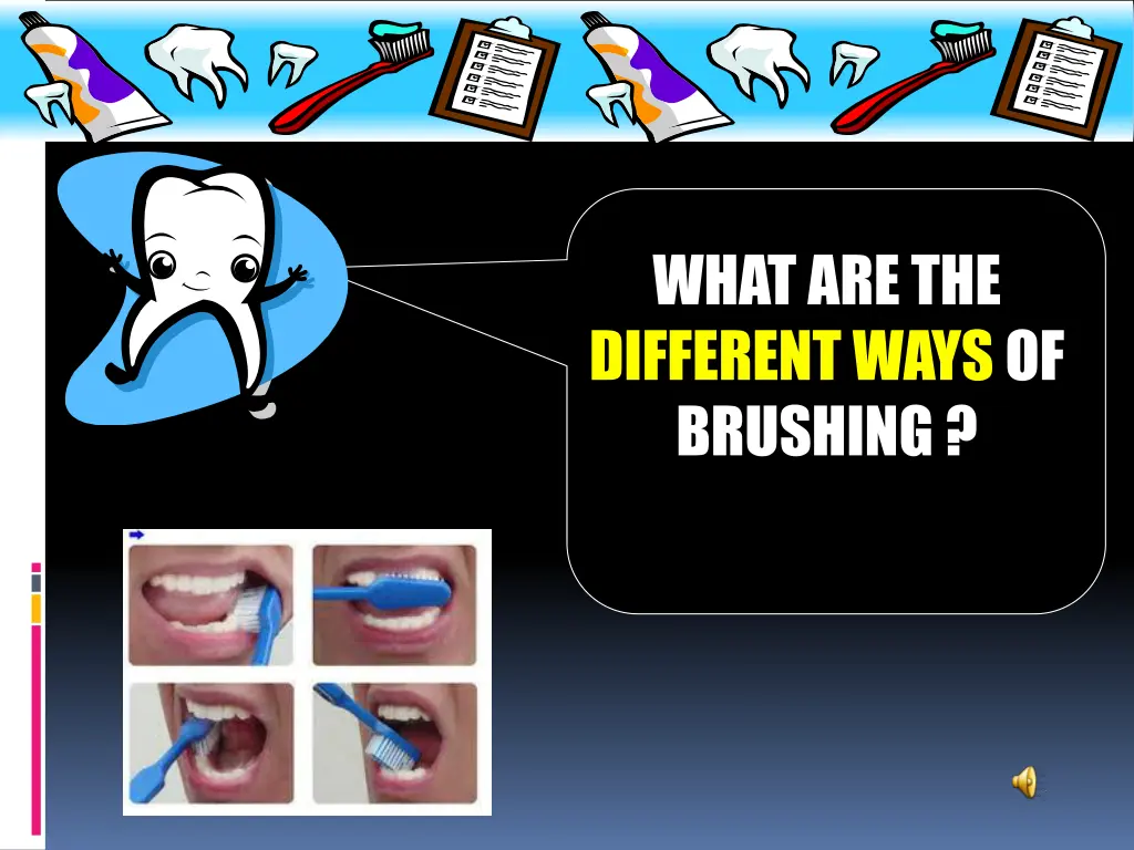 what are the different ways of brushing