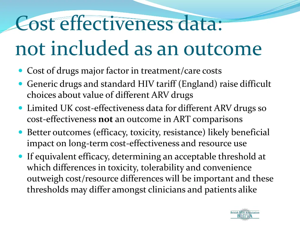 cost effectiveness data not included as an outcome