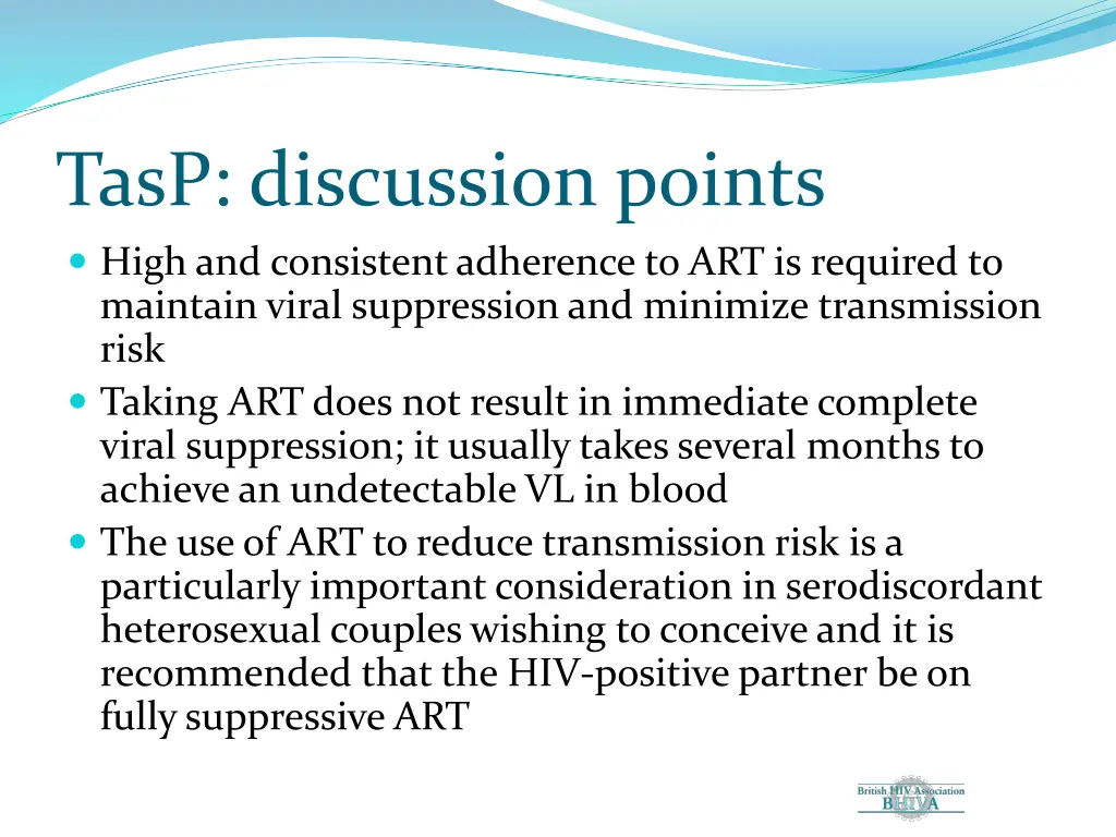tasp discussion points high and consistent