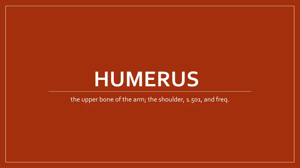 humerus
