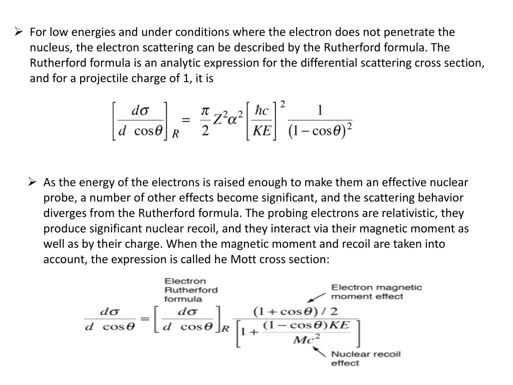 for low energies and under conditions where