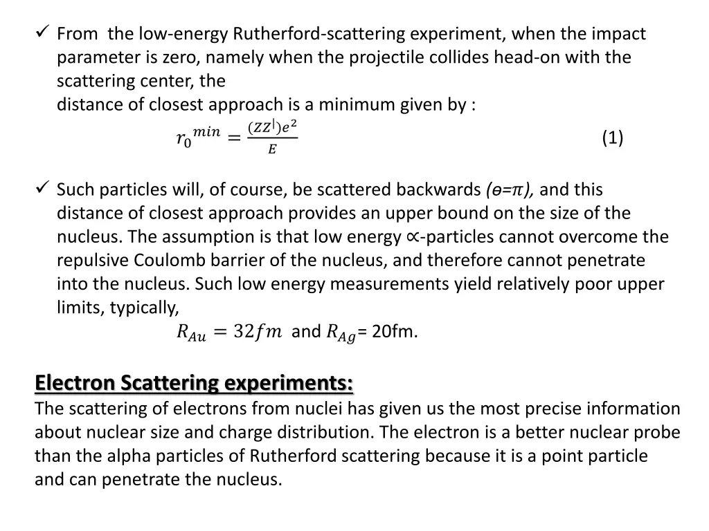 from the low energy rutherford scattering