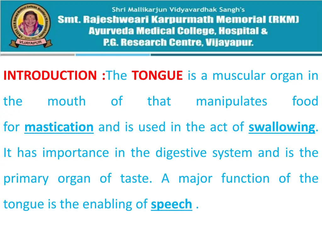 introduction the tongue is a muscular organ in