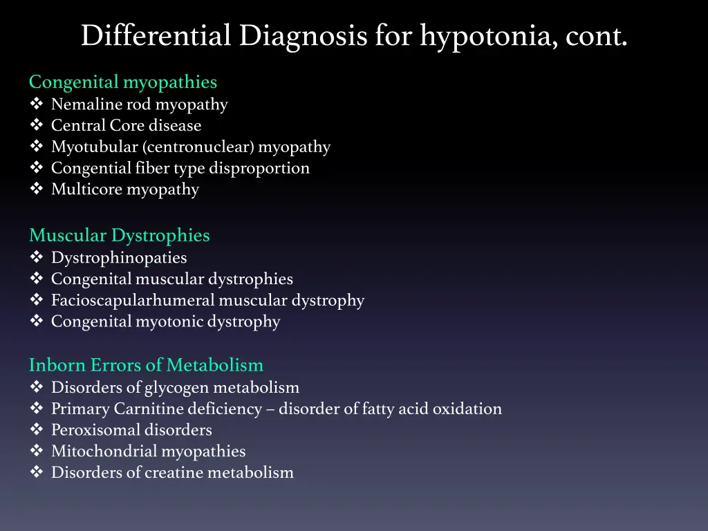 differential diagnosis for hypotonia cont