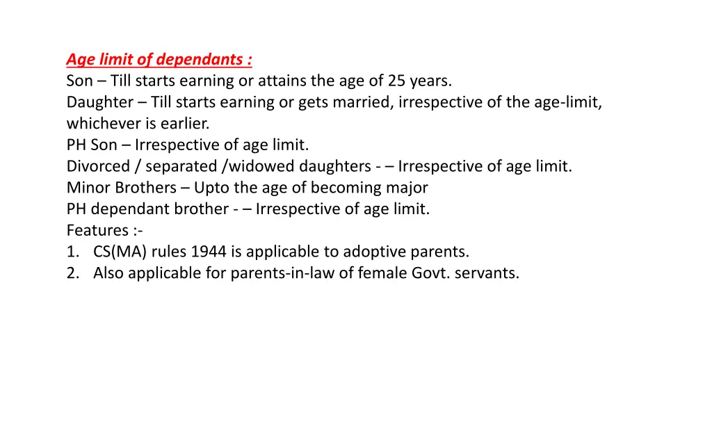 age limit of dependants son till starts earning