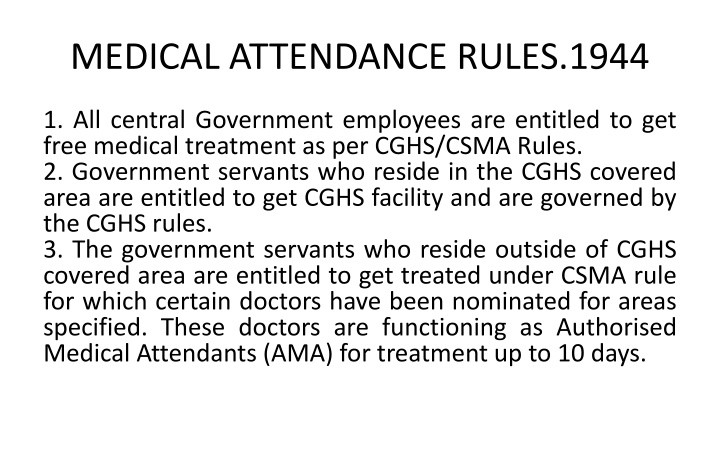 medical attendance rules 1944