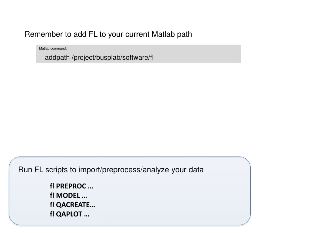 remember to add fl to your current matlab path