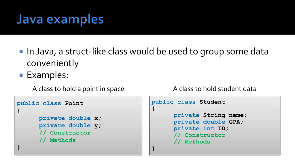 in java a struct like class would be used