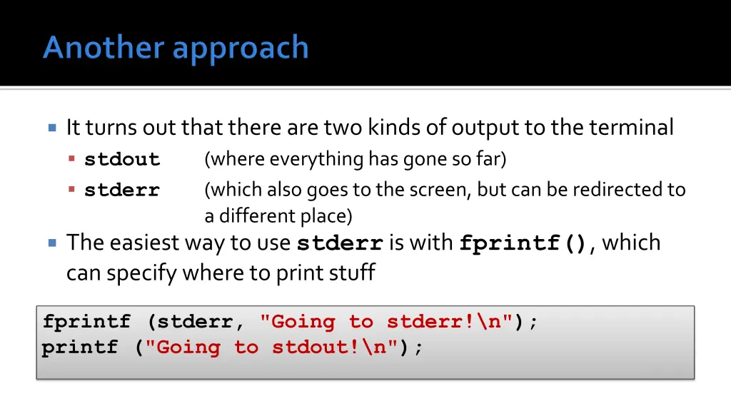 it turns out that there are two kinds of output