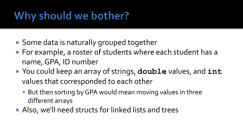 some data is naturally grouped together