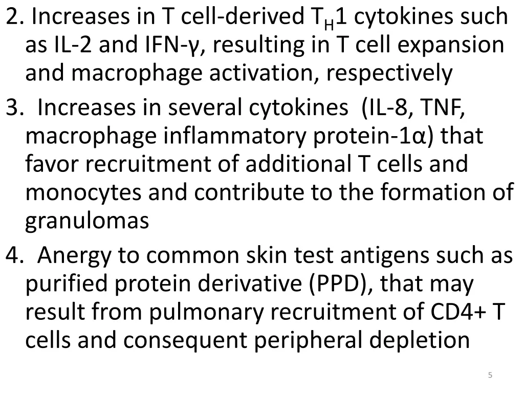 2 increases in t cell derived t h 1 cytokines