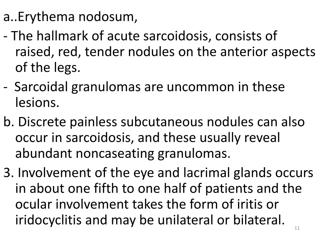a erythema nodosum the hallmark of acute
