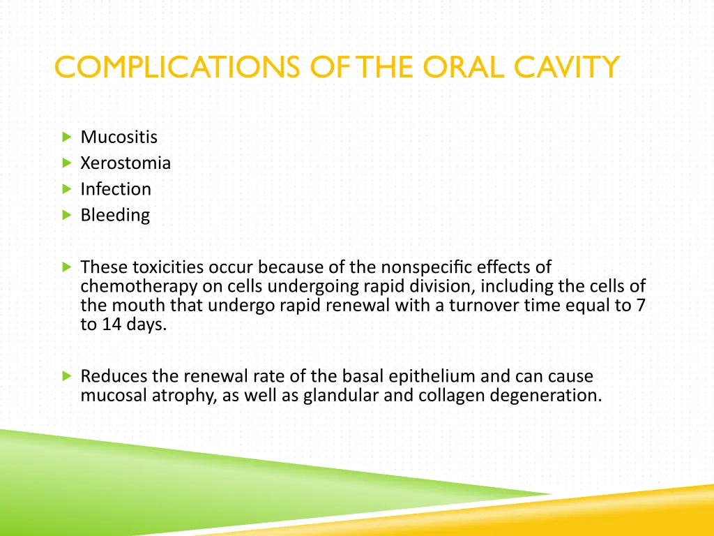 complications of the oral cavity