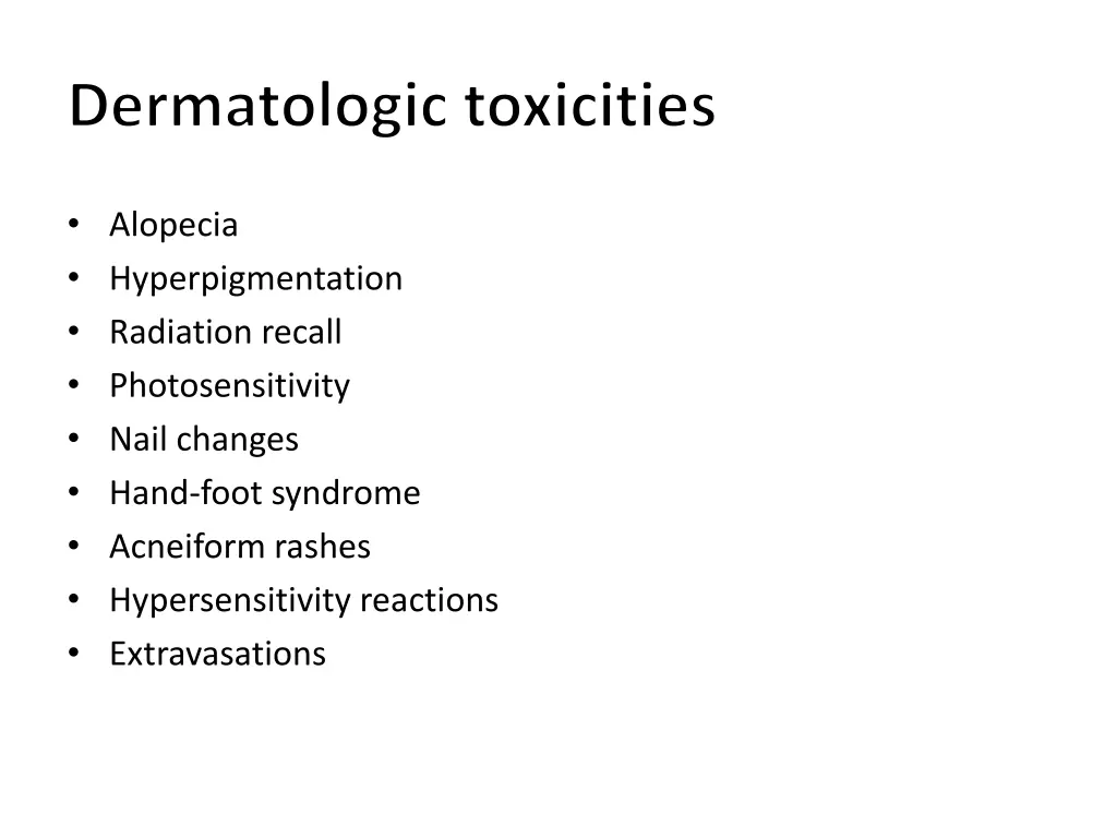 dermatologic toxicities