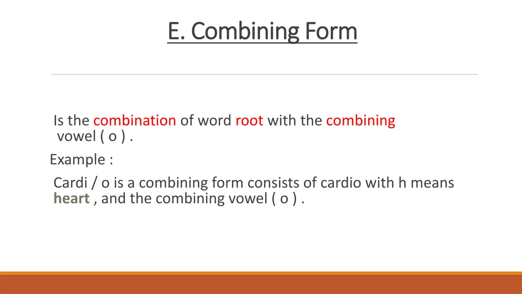 e e combining form combining form