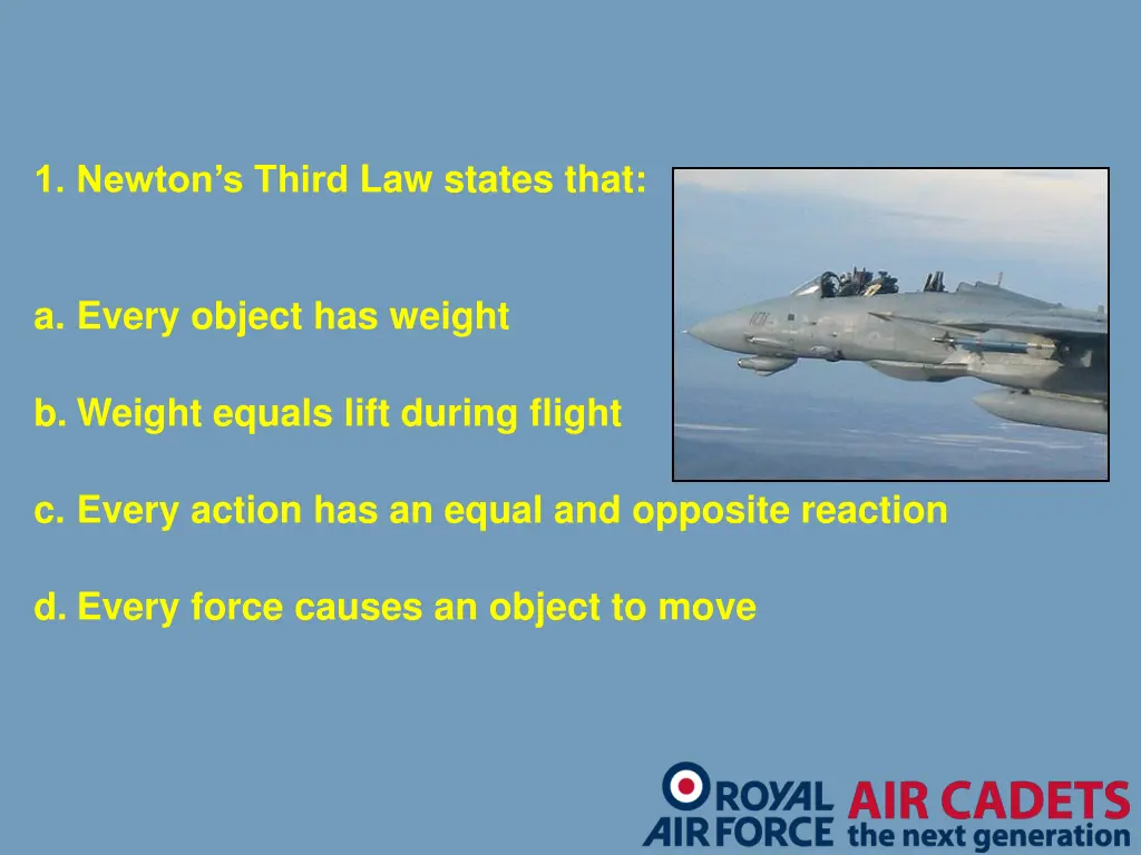 1 newton s third law states that