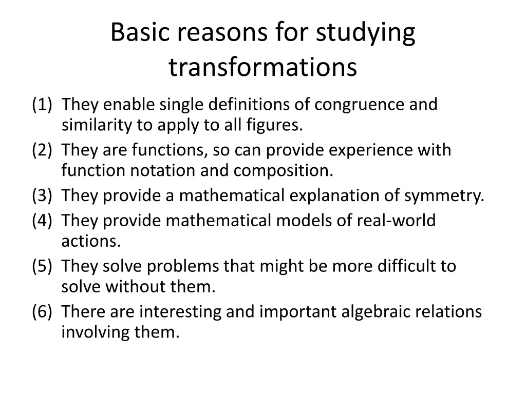 basic reasons for studying transformations 1