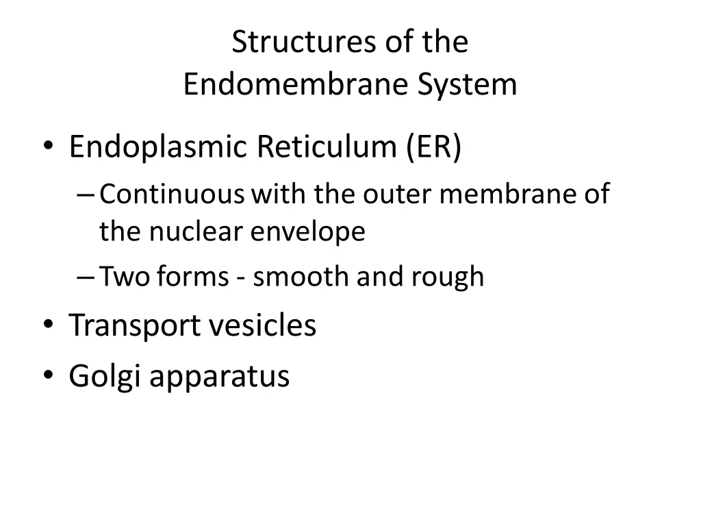 structures of the endomembrane system