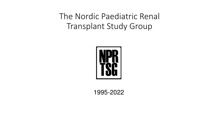the nordic paediatric renal transplant study group