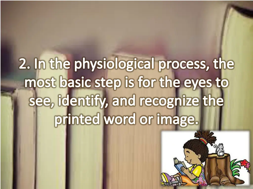2 in the physiological process the most basic