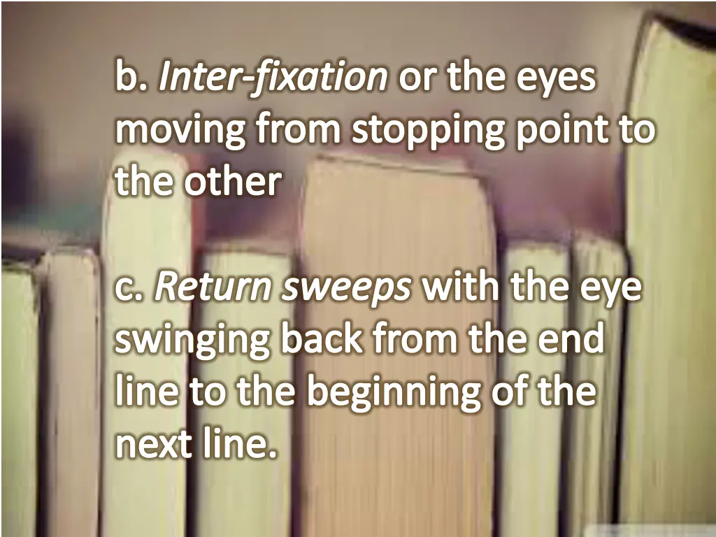 b inter fixation or the eyes moving from stopping