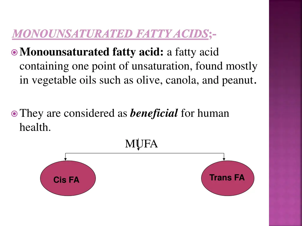 monounsaturated fatty acids