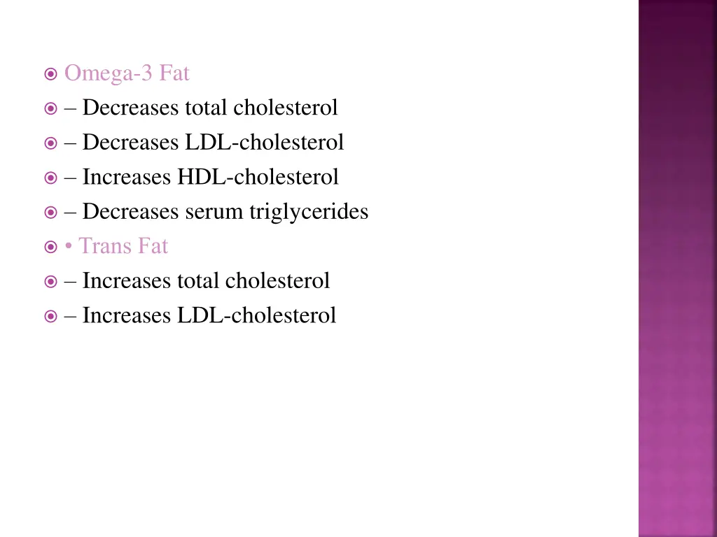 omega 3 fat decreases total cholesterol decreases