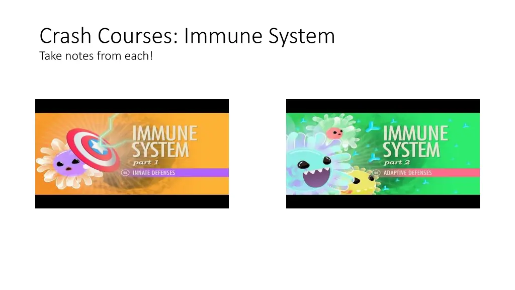crash courses immune system take notes from each