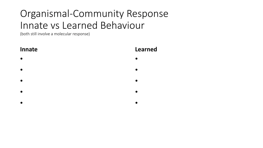 organismal community response innate vs learned