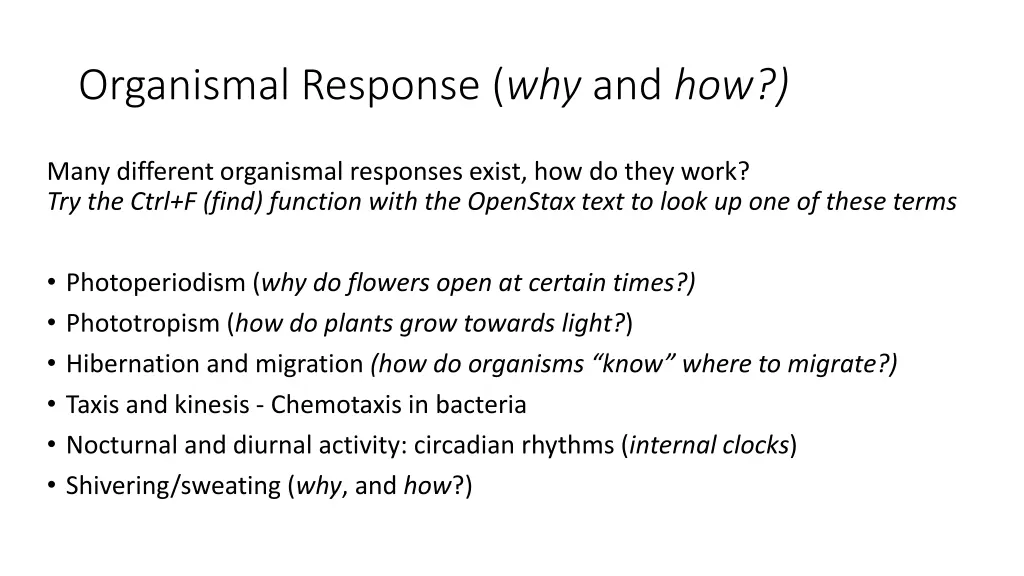 organismal response why and how