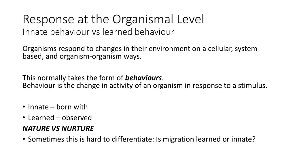 response at the organismal level innate behaviour 1