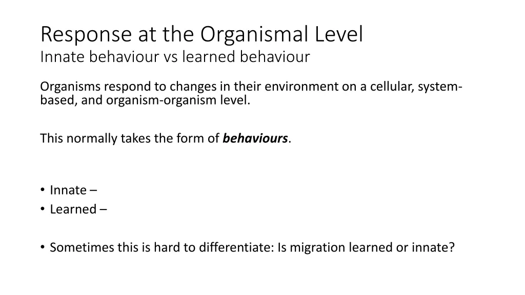 response at the organismal level innate behaviour