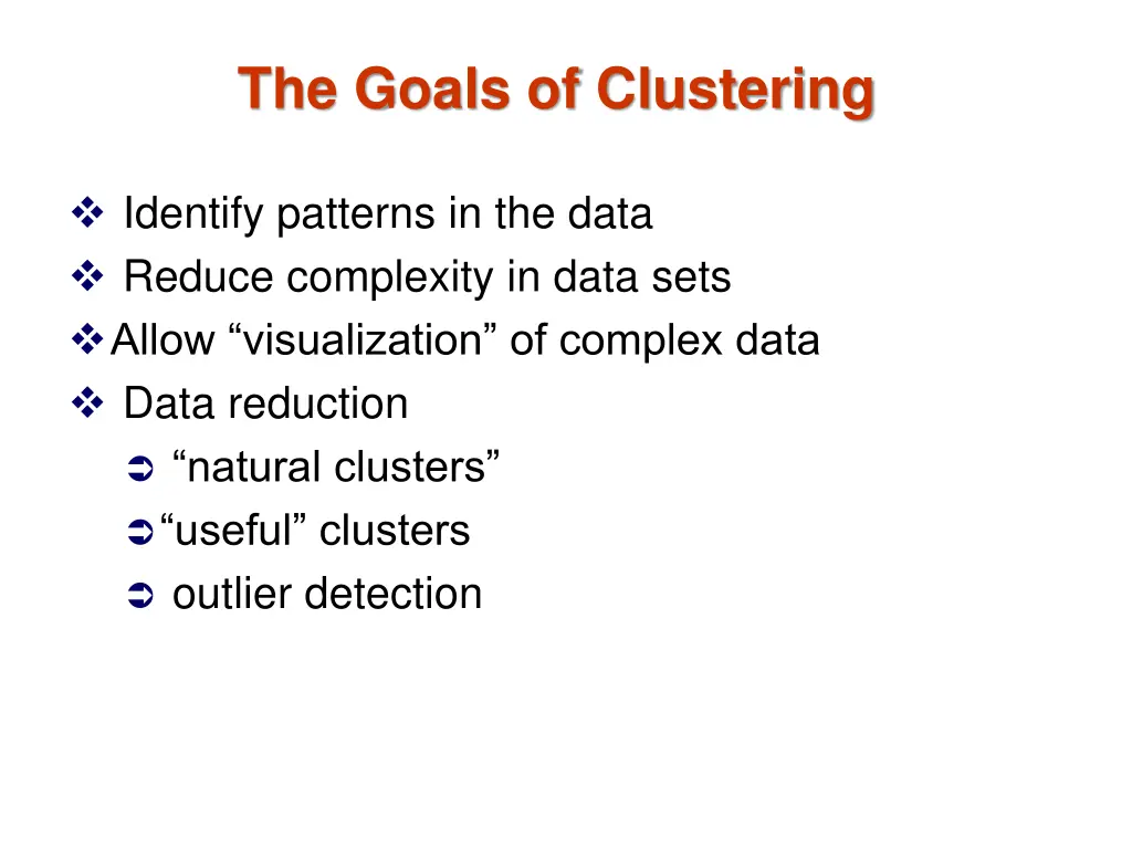 the goals of clustering