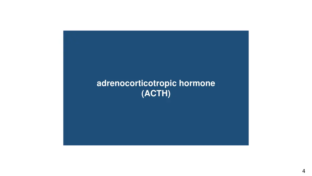 adrenocorticotropic hormone