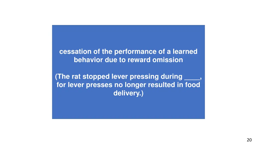 cessation of the performance of a learned