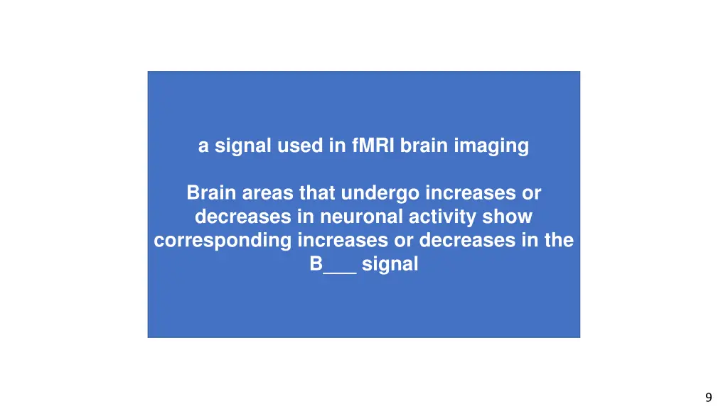 a signal used in fmri brain imaging