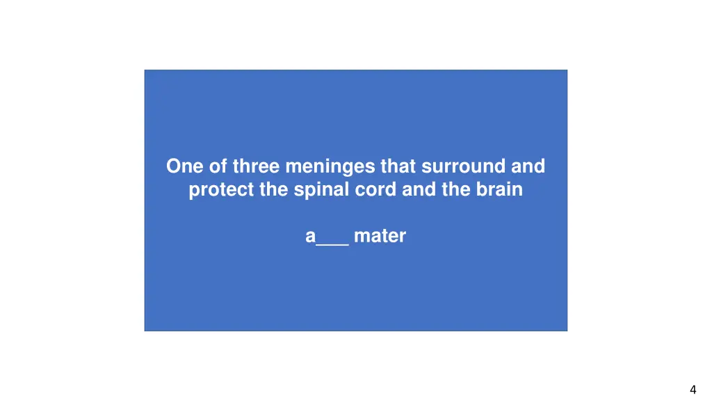 one of three meninges that surround and protect