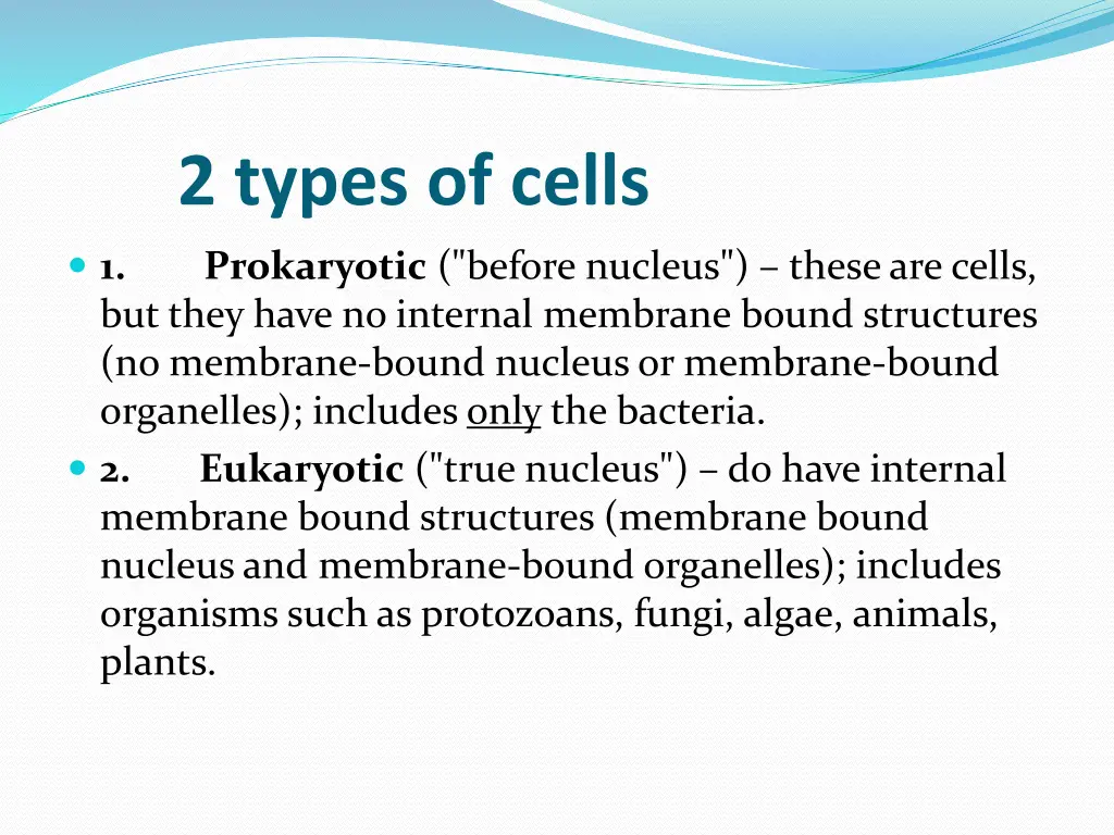 2 types of cells